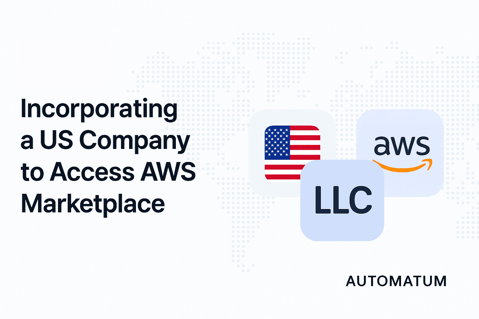 How to Incorporate a US Company and Access AWS Marketplace